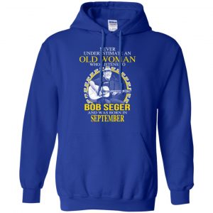 An Old Woman Who Listens To Bob Seger And Was Born In September T-Shirts, Hoodie, Tank 20