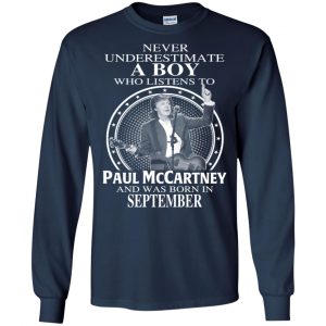 A Boy Who Listens To Paul McCartney And Was Born In September T-Shirts, Hoodie, Tank 19