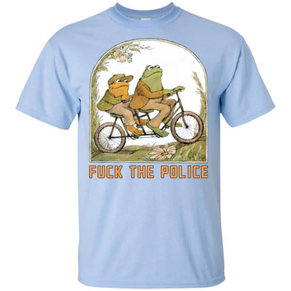 Frog And Toad: Fuck The Police T-Shirts, Hoodie, Tank 5
