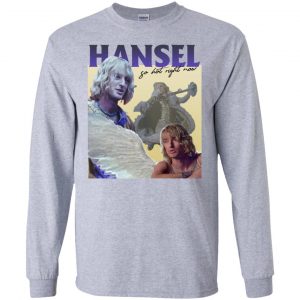 Zoolander: Hansel, So Hot Right Now T-Shirts, Hoodie, Tank 9