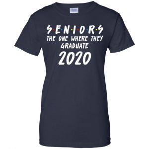 Seniors 2020 The One Where They Graduate Class Of 2020 T-Shirts, Hoodie, Tank 24