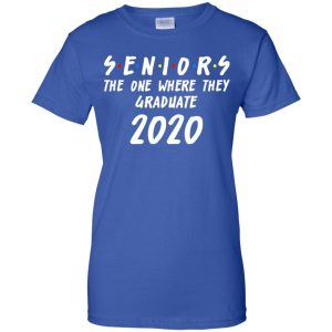 Seniors 2020 The One Where They Graduate Class Of 2020 T-Shirts, Hoodie, Tank 25