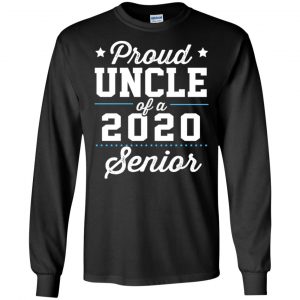 Proud Uncle Of A 2020 Senior Graduation T-Shirts, Hoodie, Tank 18