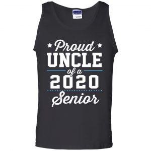 Proud Uncle Of A 2020 Senior Graduation T-Shirts, Hoodie, Tank 24