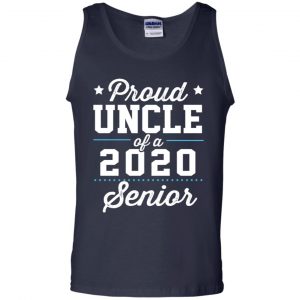 Proud Uncle Of A 2020 Senior Graduation T-Shirts, Hoodie, Tank 25