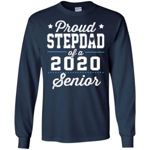 Proud Stepdad Of A 2020 Senior Graduation T-Shirts, Hoodie, Tank 19