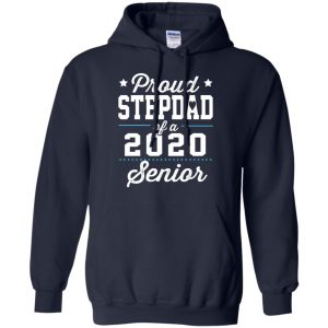 Proud Stepdad Of A 2020 Senior Graduation T-Shirts, Hoodie, Tank 21