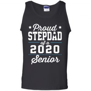Proud Stepdad Of A 2020 Senior Graduation T-Shirts, Hoodie, Tank 24