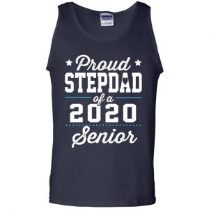 Proud Stepdad Of A 2020 Senior Graduation T-Shirts, Hoodie, Tank 25