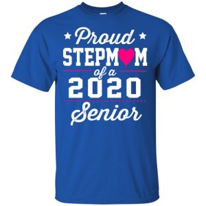 Proud Stepmom Of A 2020 Senior Graduation T-Shirts, Hoodie, Tank 16