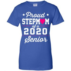 Proud Stepmom Of A 2020 Senior Graduation T-Shirts, Hoodie, Tank 25