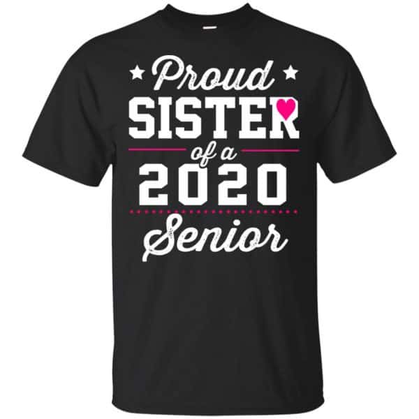Proud Sister Of A 2020 Senior Graduation T-Shirts, Hoodie, Tank 3