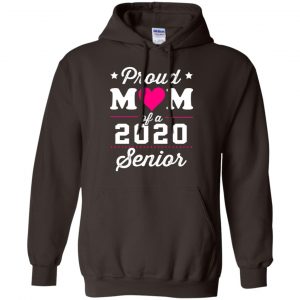 Proud Mom Of A 2020 Senior Graduation T-Shirts, Hoodie, Tank 20