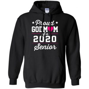 Proud Godmom Of A 2020 Senior Graduation T-Shirts, Hoodie, Tank 18