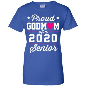 Proud Godmom Of A 2020 Senior Graduation T-Shirts, Hoodie, Tank 25