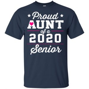 Proud Aunt Of A 2020 Senior Graduation T-Shirts, Hoodie, Tank 17