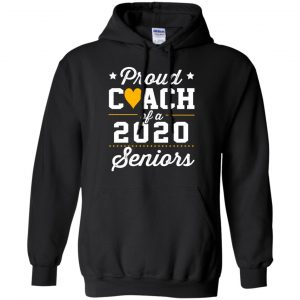 Proud Coach Of A 2020 Senior Graduation T-Shirts, Hoodie, Tank 18