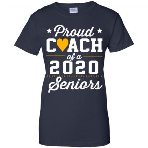 Proud Coach Of A 2020 Senior Graduation T-Shirts, Hoodie, Tank 24