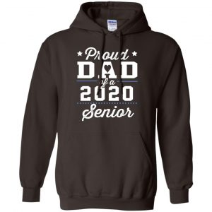 Proud Dad Of A 2020 Senior Graduation T-Shirts, Hoodie, Tank 22