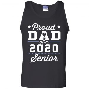Proud Dad Of A 2020 Senior Graduation T-Shirts, Hoodie, Tank 24