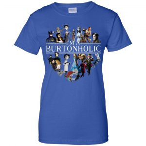 I Am A Burtonholic T-Shirts, Hoodie, Tank 25