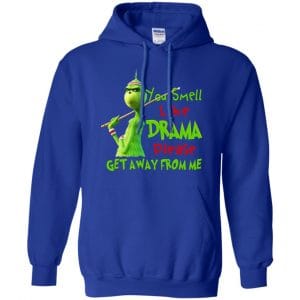 The Grinch: You Smell Like Drama Please Get Away From Me T-Shirts, Hoodie, Tank 21