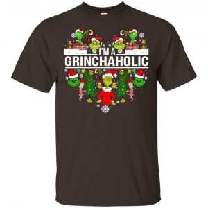 The Grinch: I'm A Grinchaholic Christmas T-Shirts, Hoodie, Tank 15