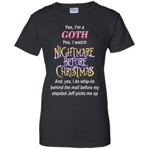 I'm A Goth I Watch Nightmare Before Christmas T-Shirts, Hoodie, Tank 22