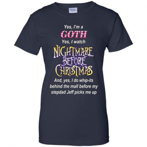 I'm A Goth I Watch Nightmare Before Christmas T-Shirts, Hoodie, Tank 24