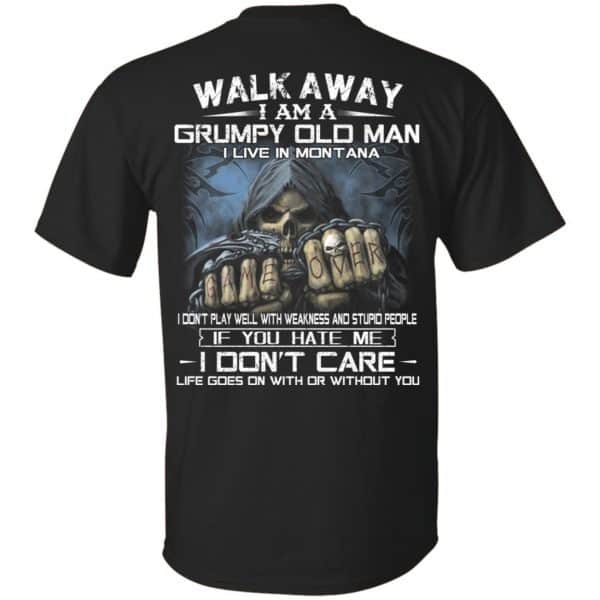 Walk Away I Am A Grumpy Old Man I Live In Montana T-Shirts, Hoodie, Tank 3