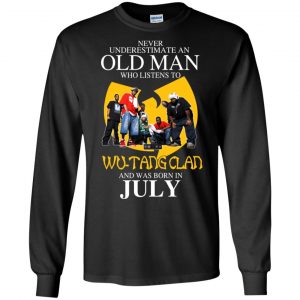An Old Man Who Listens To Wu-Tang Clan And Was Born In July T-Shirts, Hoodie, Tank 18