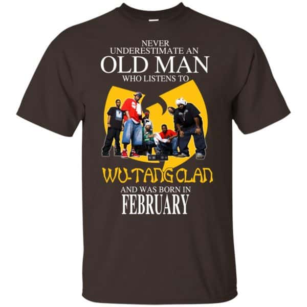 An Old Man Who Listens To Wu-Tang Clan And Was Born In February T-Shirts, Hoodie, Tank 6