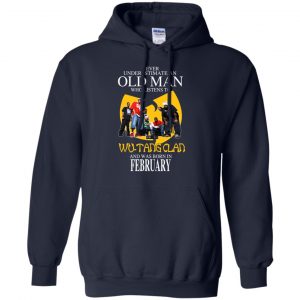 An Old Man Who Listens To Wu-Tang Clan And Was Born In February T-Shirts, Hoodie, Tank 21