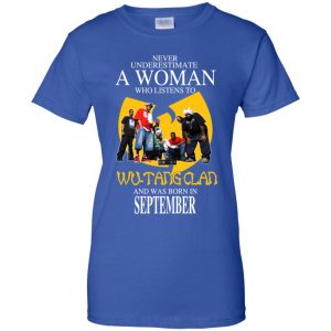 A Woman Who Listens To Wu-Tang Clan And Was Born In September T-Shirts, Hoodie, Tank 25