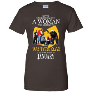 A Woman Who Listens To Wu-Tang Clan And Was Born In January T-Shirts, Hoodie, Tank 23