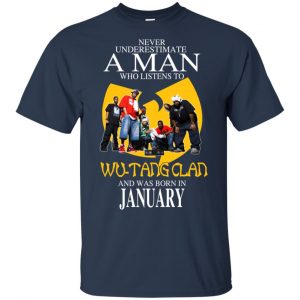 A Man Who Listens To Wu-Tang Clan And Was Born In January T-Shirts, Hoodie, Tank 16