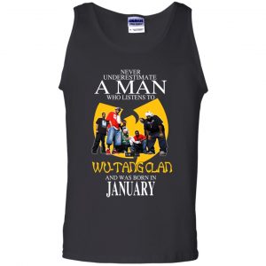 A Man Who Listens To Wu-Tang Clan And Was Born In January T-Shirts, Hoodie, Tank 24