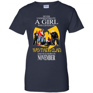 A Girl Who Listens To Wu-Tang Clan And Was Born In November T-Shirts, Hoodie, Tank 24