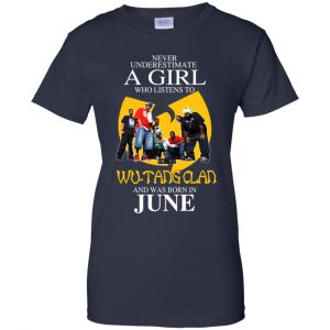 A Girl Who Listens To Wu-Tang Clan And Was Born In June T-Shirts, Hoodie, Tank 24