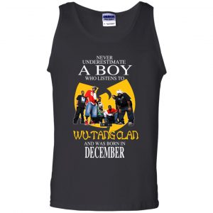 A Boy Who Listens To Wu-Tang Clan And Was Born In December T-Shirts, Hoodie, Tank 24