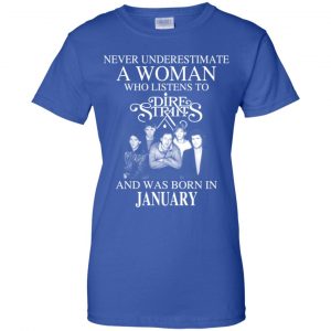 A Woman Who Listens To Dire Straits And Was Born In January T-Shirts, Hoodie, Tank 25
