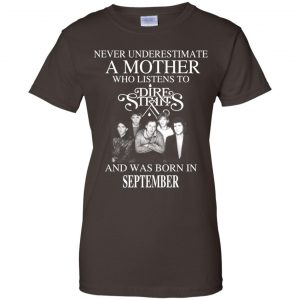 A Mother Who Listens To Dire Straits And Was Born In September T-Shirts, Hoodie, Tank 23