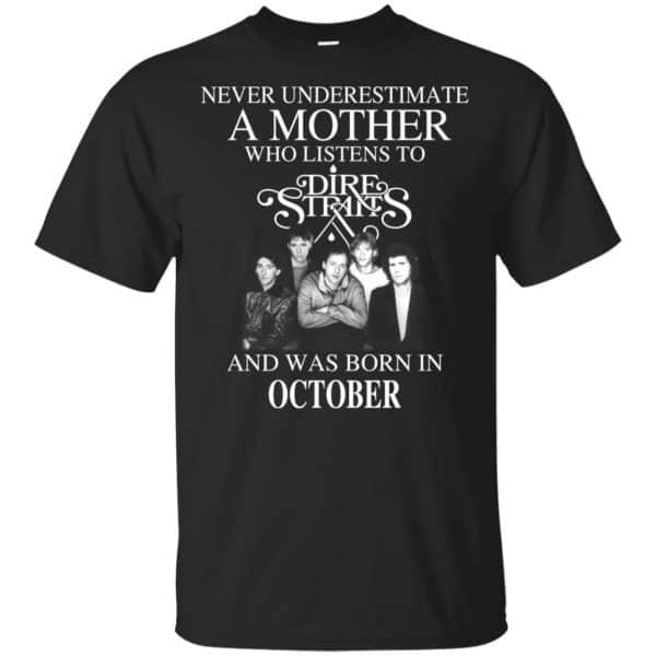 A Mother Who Listens To Dire Straits And Was Born In October T-Shirts, Hoodie, Tank 3
