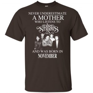 A Mother Who Listens To Dire Straits And Was Born In November T-Shirts, Hoodie, Tank 15