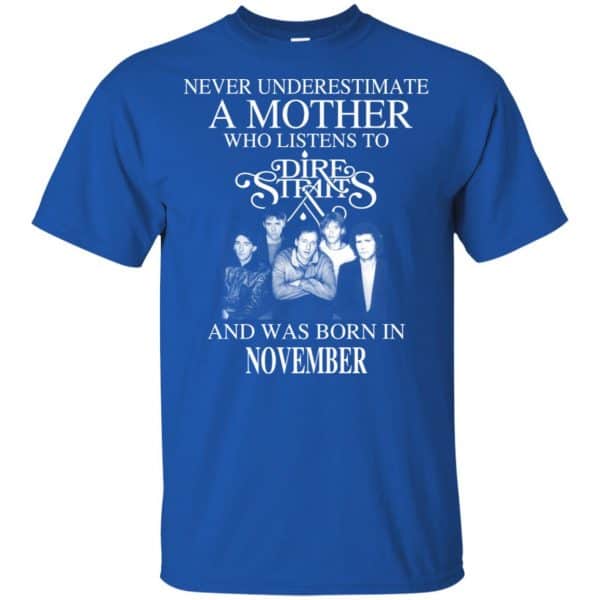 A Mother Who Listens To Dire Straits And Was Born In November T-Shirts, Hoodie, Tank 5
