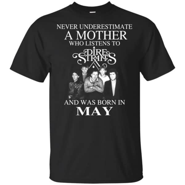 A Mother Who Listens To Dire Straits And Was Born In May T-Shirts, Hoodie, Tank 3