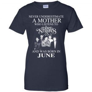 A Mother Who Listens To Dire Straits And Was Born In June T-Shirts, Hoodie, Tank 24
