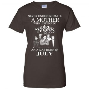A Mother Who Listens To Dire Straits And Was Born In July T-Shirts, Hoodie, Tank 23