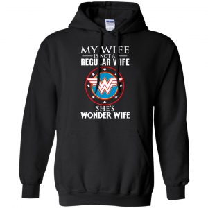 My Wife Is Not A Regular Wife She's Wonder Wife Shirt, Hoodie, Tank 8 My Wife Is Not A Regular Wife She's Wonder Wife Shirt, Hoodie, Tank 8