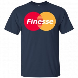 MasterCard Inspired Finesse Your Credit Card Shirt, Hoodie, Tank 8